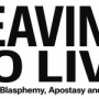 Conference on Leaving to Live: Women’s Blasphemy, Apostasy and Freedom